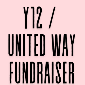 Y12 / United Way Fundraiser