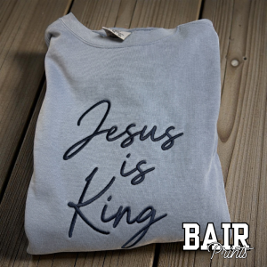 Jesus is King Embroidered Sweatshirt