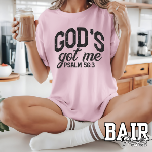 God’s Got Me – Psalm 56:3 Faith Tee