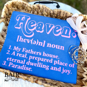 Heaven Definition Tee – Faith Inspired Graphic Shirt