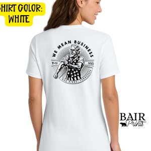 Ladies We Mean Business T-Shirt